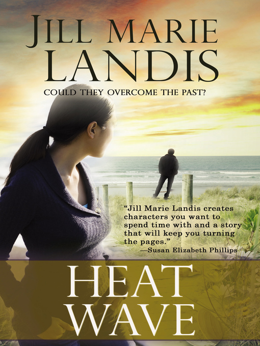 Title details for Heat Wave by Jill Marie Landis - Available